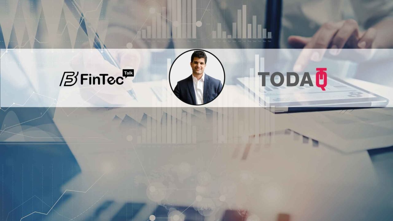 Interview with Co-Founder, Todaq Finance – Hassan Khan