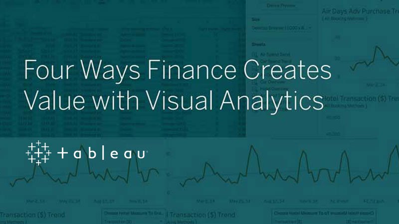 Four Ways Finance Creates Value with Visual Analytics