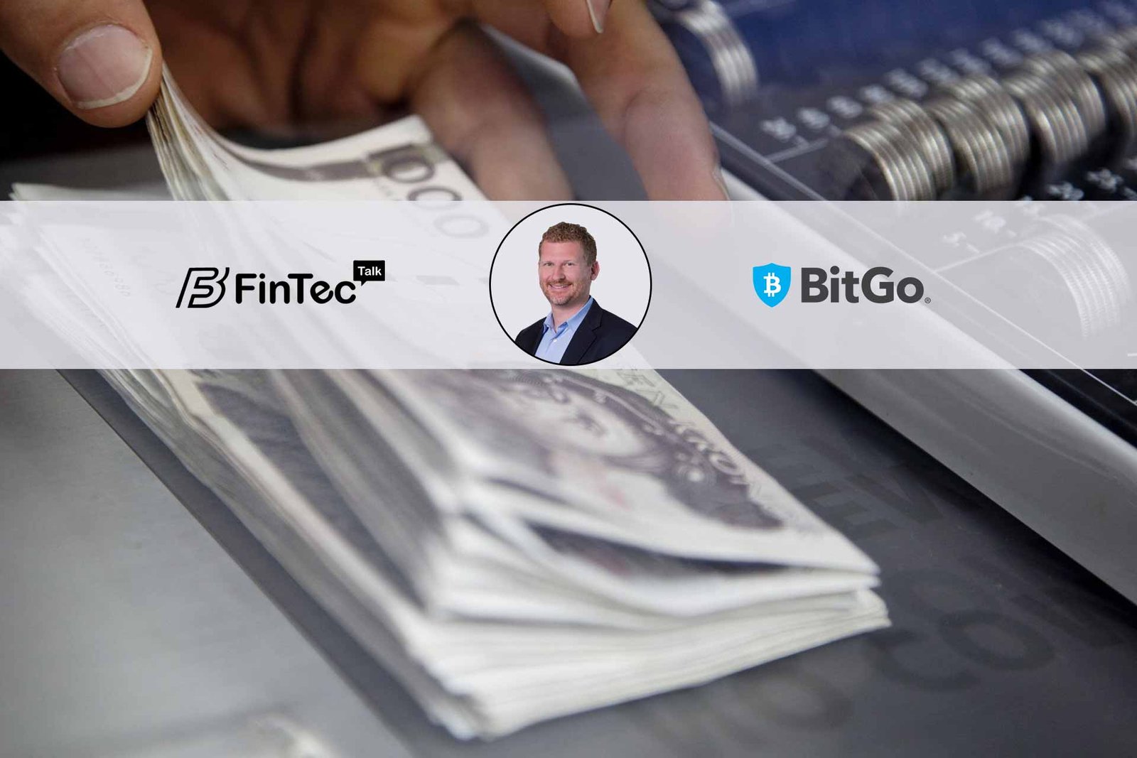 Interview with CSO of BitGo – Tom Pageler - FinTecBuzz