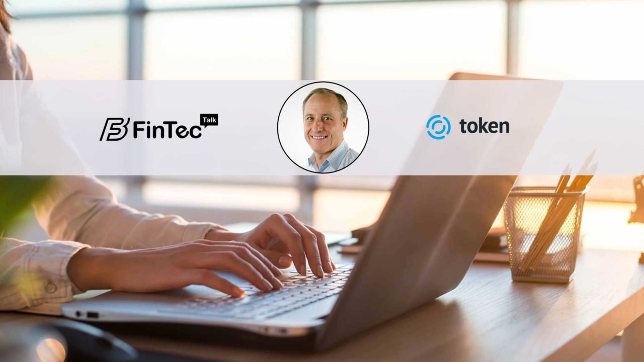 Interview with CEO, Token.io – Todd Clyde