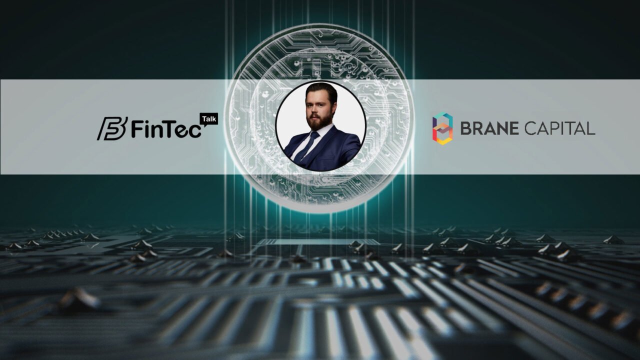 Fintech Interview with Co-Founder and Chairman, Brane Capital – Adam Miron