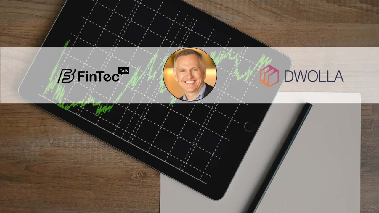FinTech Interview with the President and COO, Dwolla – Dave Glaser