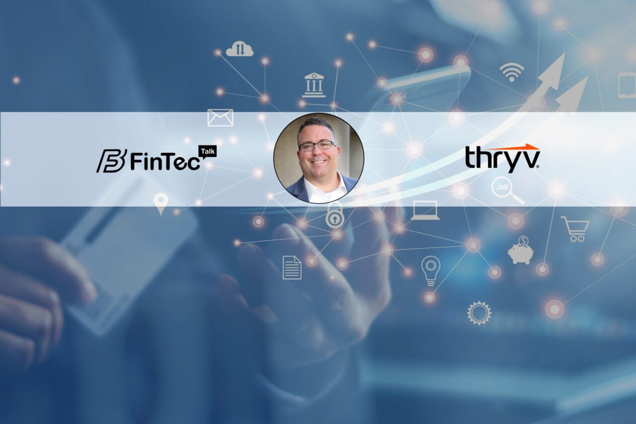 Fintech Interview with Ryan Cantor Chief Product Officer Thryv
