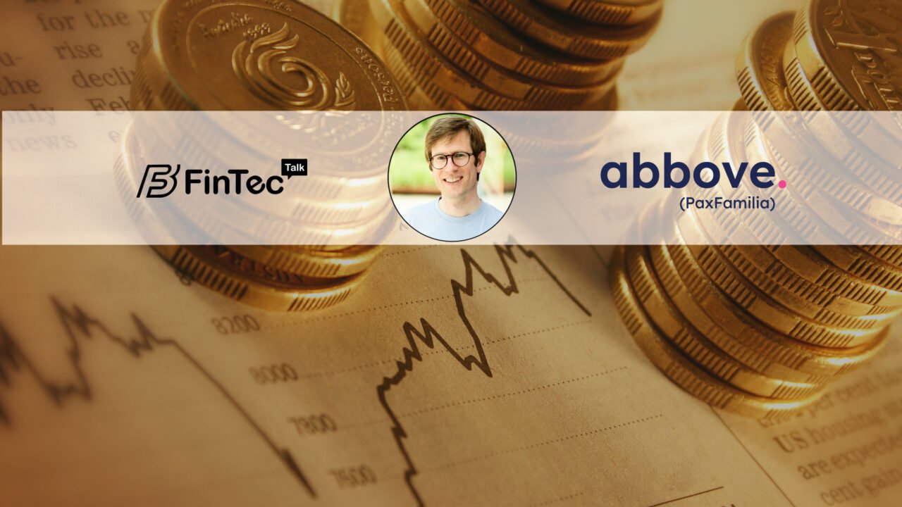 Fintech Interview with Guillaume Desclée, CEO and Founder, Abbove (PaxFamilia)