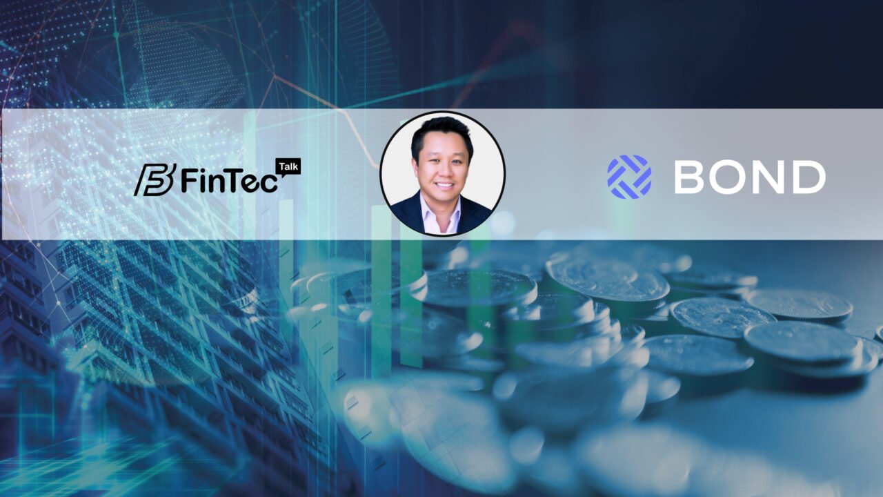 FinTech Interview with Roy Ng, CEO, and Co-founder, Bond