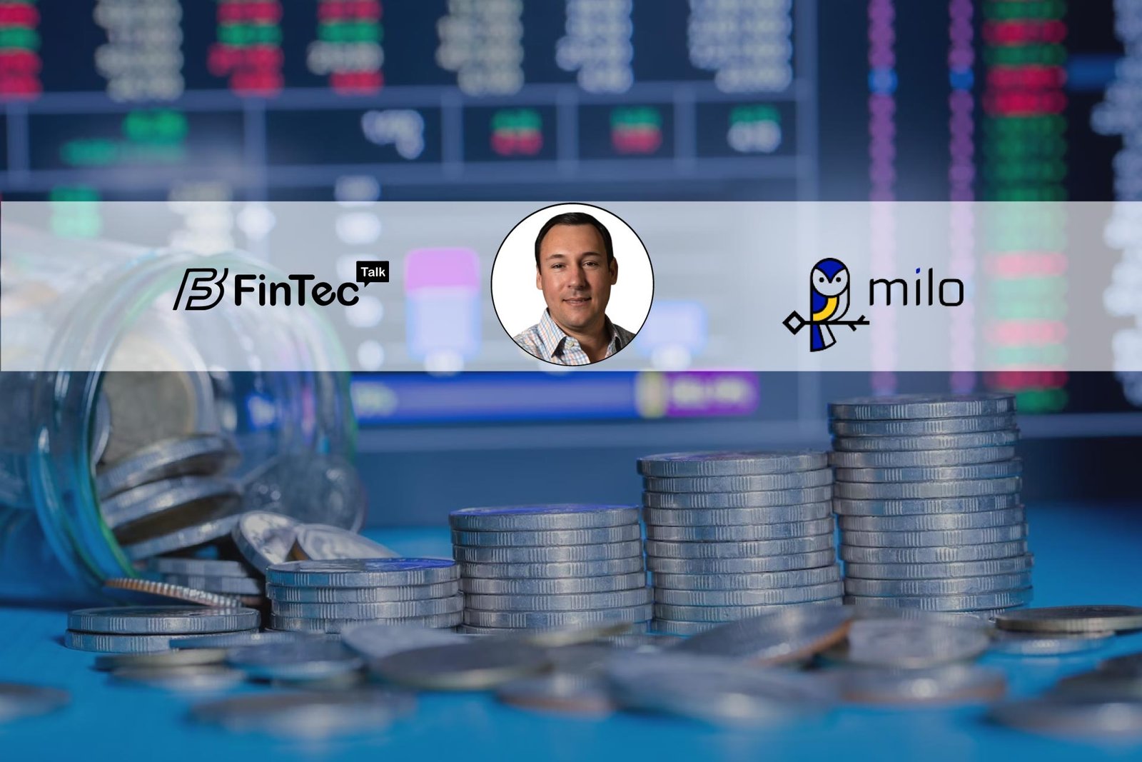 FinTech Interview with Josip Rupena, Chief Executive Officer of Milo -  FinTecBuzz
