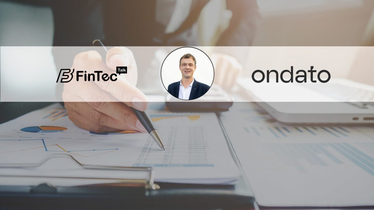 FinTech Interview with Liudas Kanapienis, Co-founder and Chief Executive Officer of Ondato