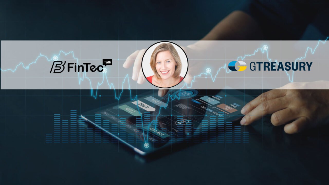 FinTech Interview with Victoria Blake, CPO at GTreasury