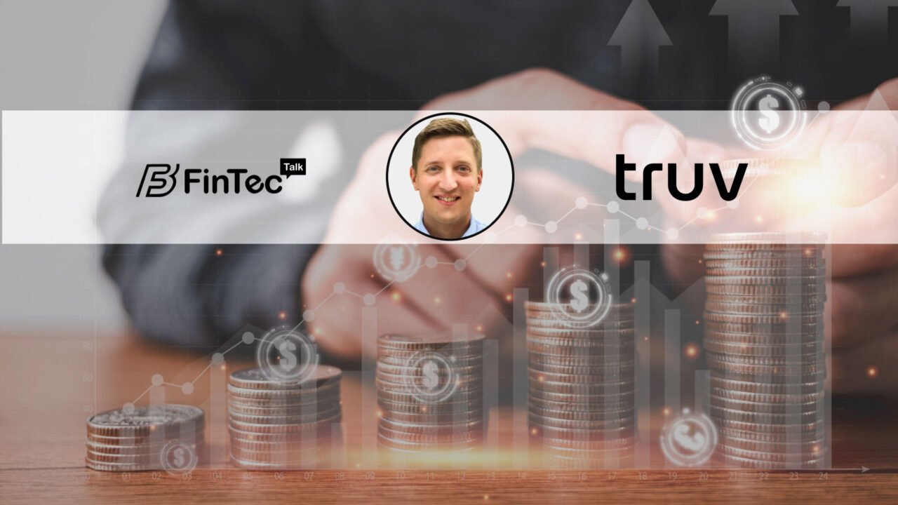 FinTech Interview with Kirill Klokov, CEO at Truv