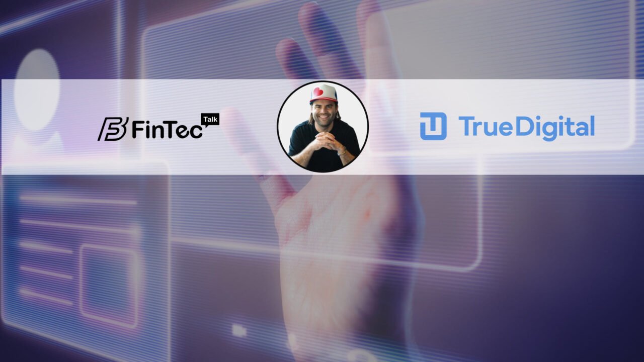 FinTech Interview with Patrick Sells, Co-founder of True Digital Group