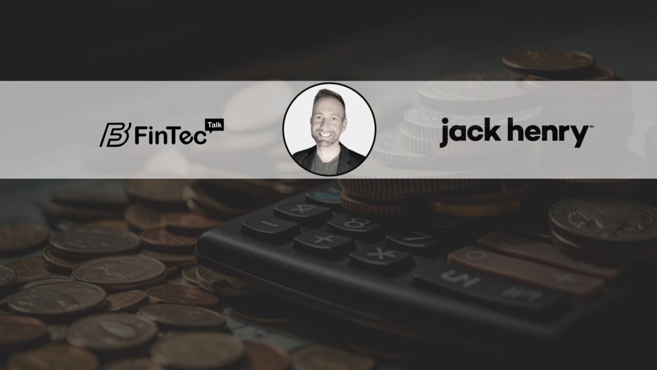 FinTech Interview with Joshua Jordan, Digital Engagement Director at Jack Henry