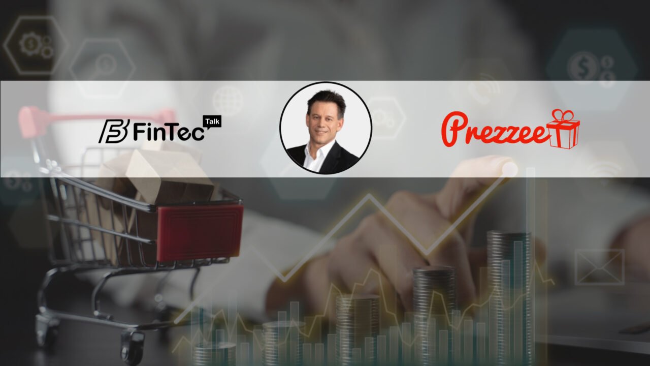 FinTech Interview with Tony Karp, CEO of North America at Prezzee