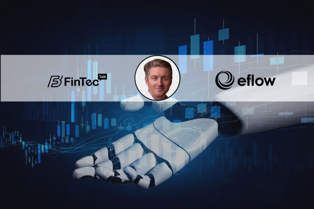 FinTech Interview with Ben Parker, CEO and Founder of eflow Global