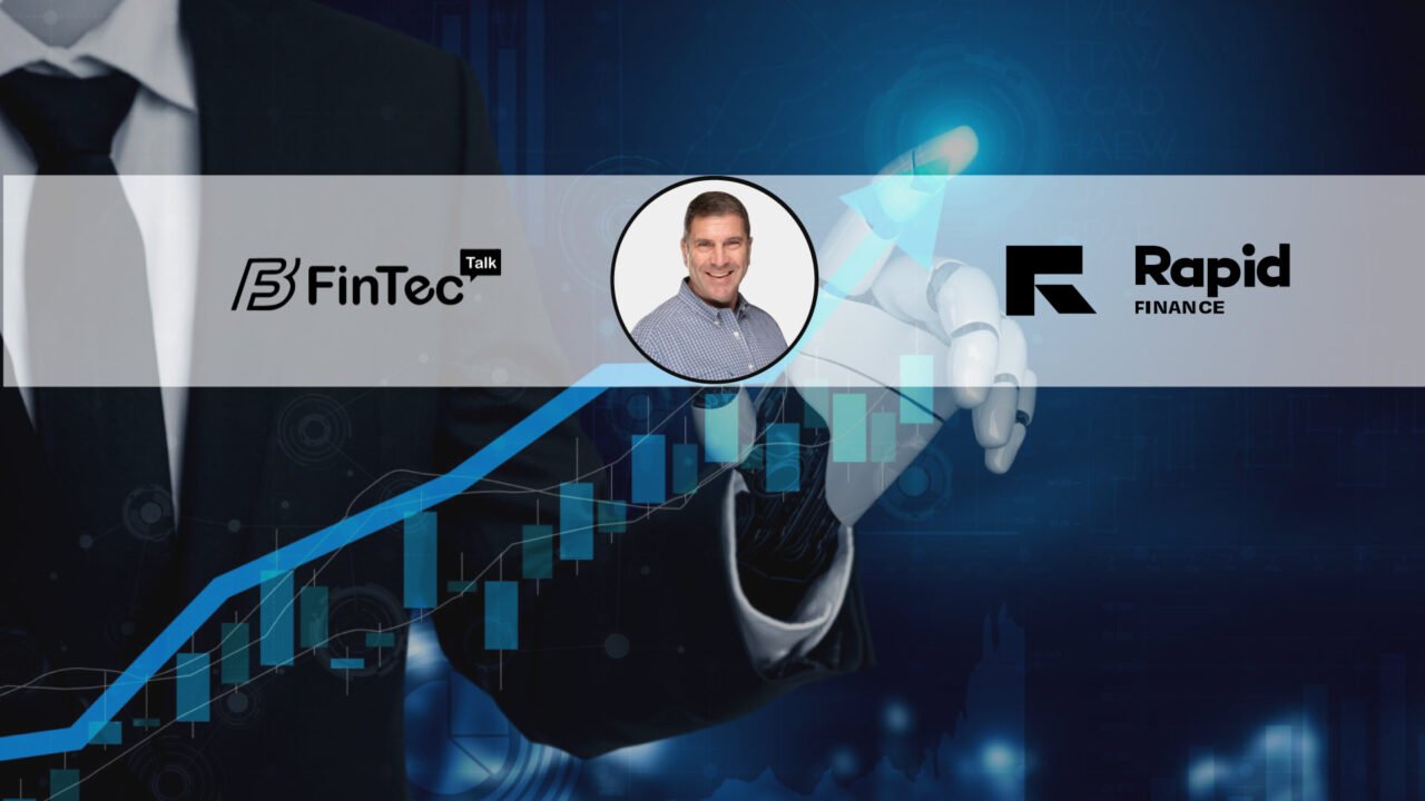 FinTech Interview with Will Tumulty, CEO at Rapid Finance