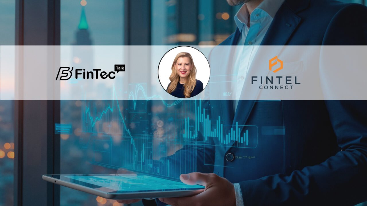 FinTech Interview with Nicky Senyard,  CEO and Co-Founder at Fintel Connect