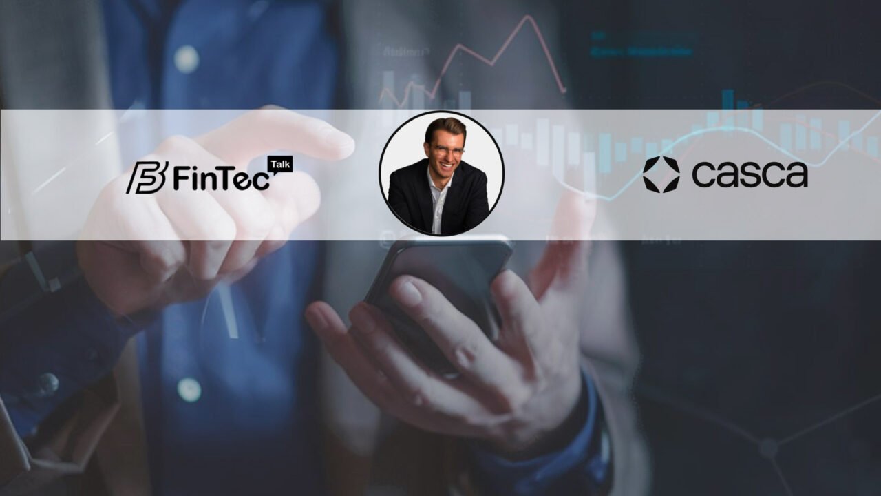 FinTech Interview with Lukas Haffer, Co-founder and CEO of Casca