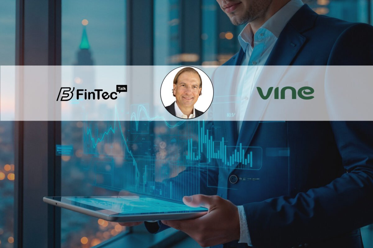 FinTech Interview with David Eads, CEO and Co-Founder at Vine FinTech Interview with David Eads, CEO and Co-Founder at Vine