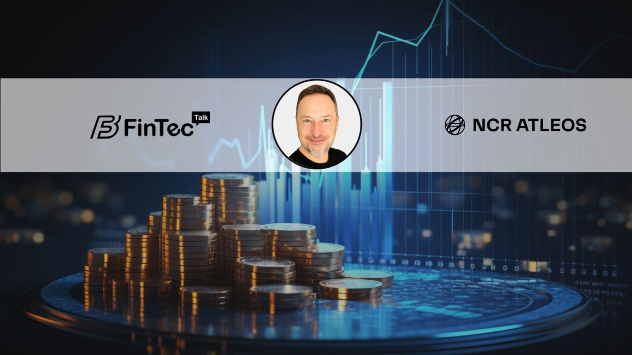 FinTech Interview with Sean Mallean, Head of Global Innovation, NCR Atleos