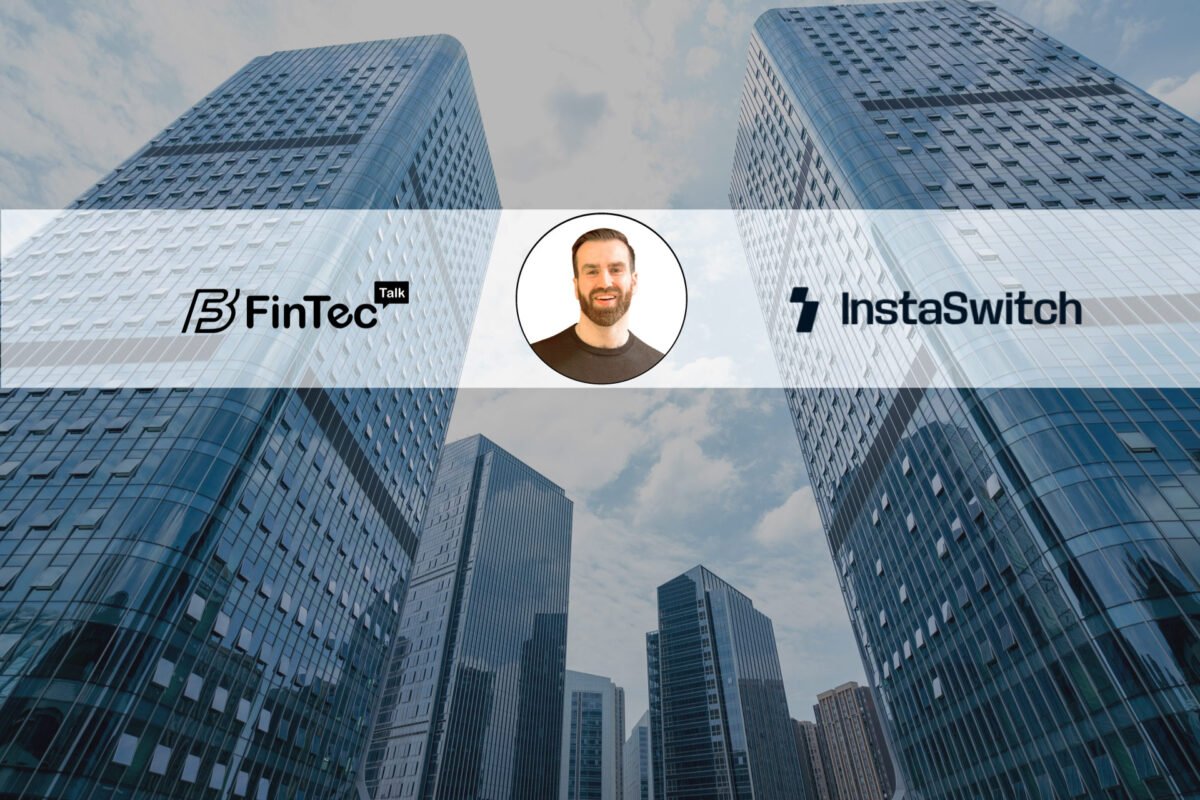FinTech Interview with Daniel West CEO at InstaSwitch FinTech Interview with Daniel West CEO at InstaSwitch