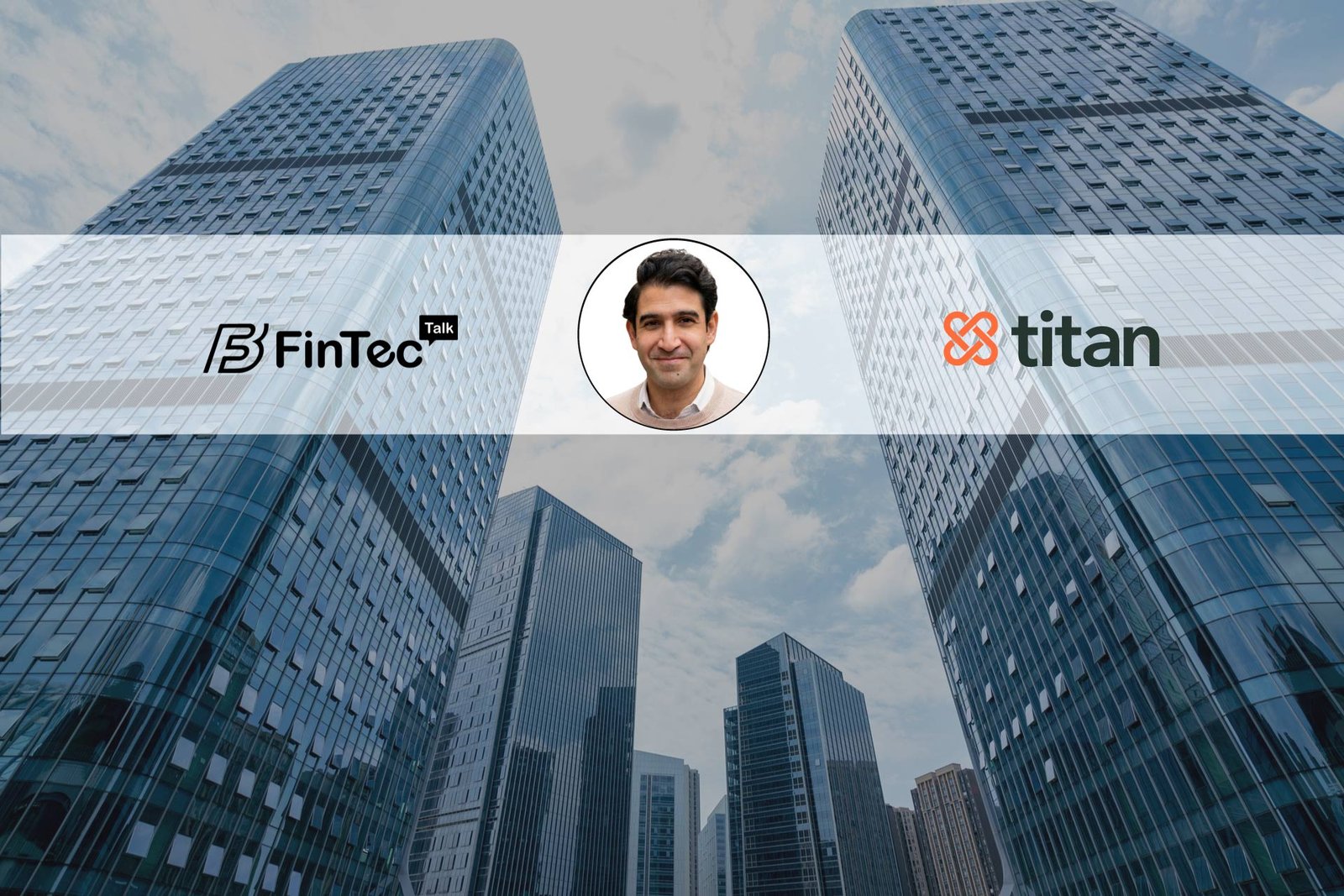 FinTech Interview with Arjun Sirrah, Founder & CEO of Titan