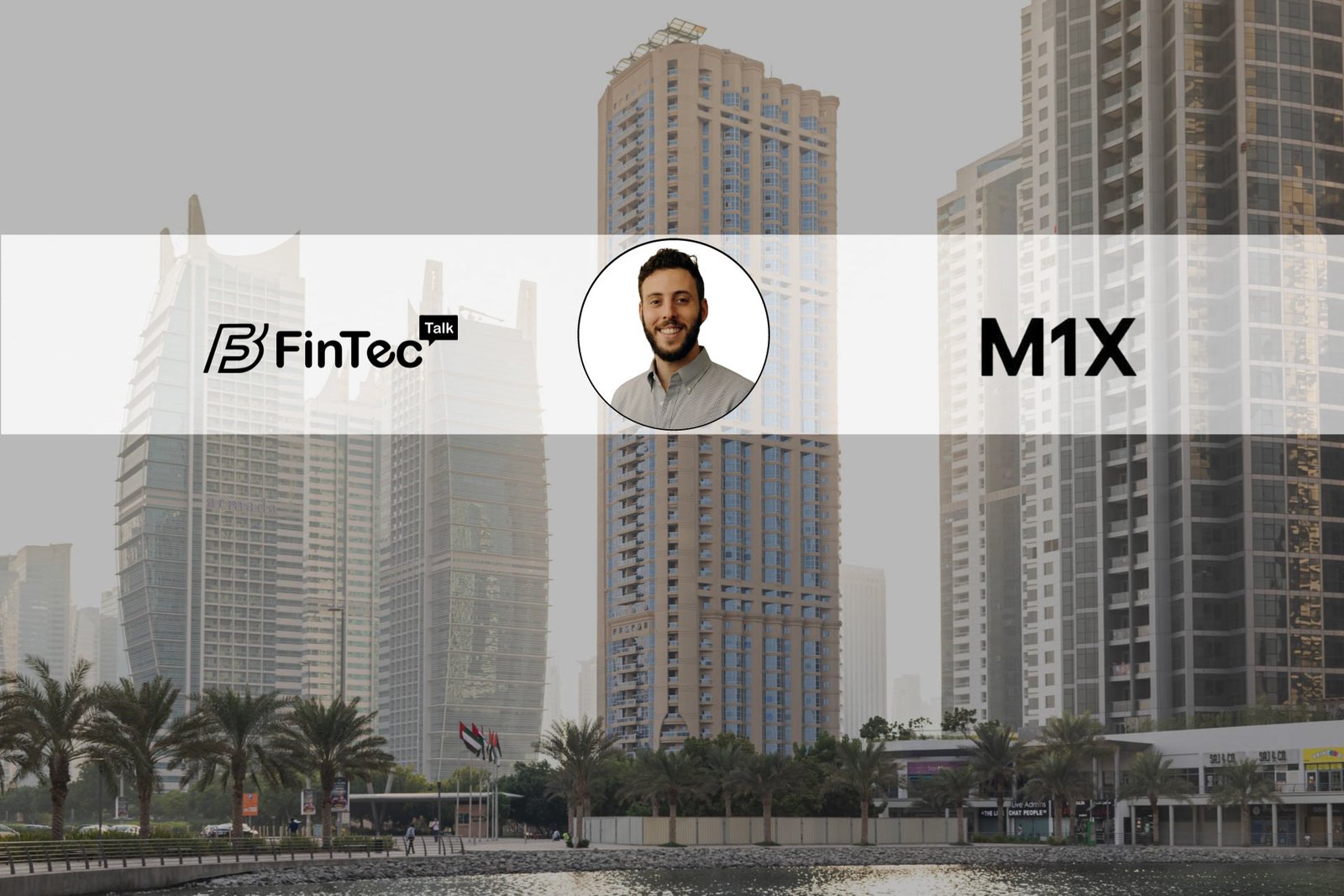 FinTecBuzz Interview with Mark Lurie CEO at M1X Global